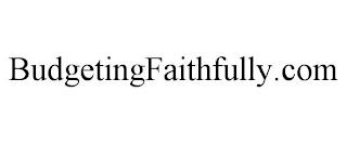 BUDGETINGFAITHFULLY.COM