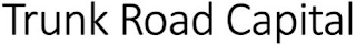 TRUNK ROAD CAPITAL LLC