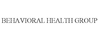 BEHAVIORAL HEALTH GROUP