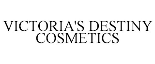 VICTORIA'S DESTINY COSMETICS