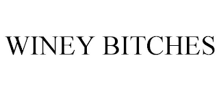 WINEY BITCHES
