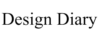 DESIGN DIARY