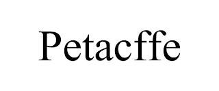 PETACFFE