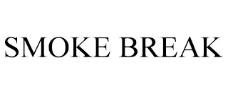 SMOKE BREAK