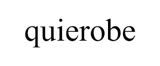 QUIEROBE