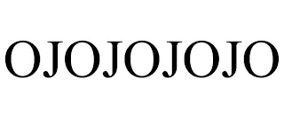 OJOJOJOJO