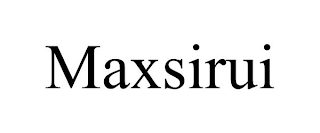 MAXSIRUI