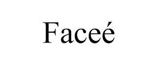 FACEÉ