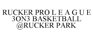 RUCKER PRO L E A G U E 3ON3 BASKETBALL @RUCKER PARK