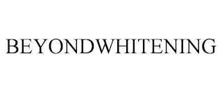 BEYONDWHITENING