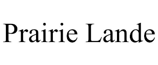 PRAIRIE LANDE