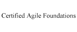 CERTIFIED AGILE FOUNDATIONS