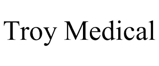 TROY MEDICAL