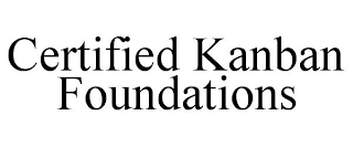 CERTIFIED KANBAN FOUNDATIONS