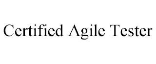 CERTIFIED AGILE TESTER