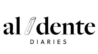 AL DENTE DIARIES