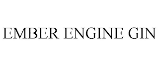 EMBER ENGINE GIN