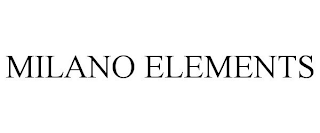 MILANO ELEMENTS