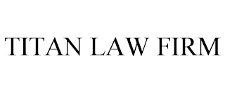 TITAN LAW FIRM