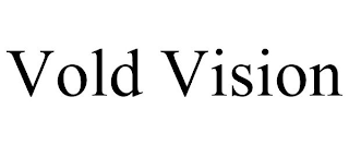 VOLD VISION
