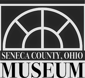 SENECA COUNTY, OHIO MUSEUM