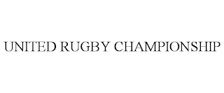 UNITED RUGBY CHAMPIONSHIP