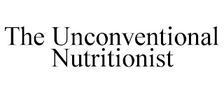 THE UNCONVENTIONAL NUTRITIONIST