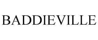 BADDIEVILLE