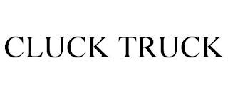 CLUCK TRUCK