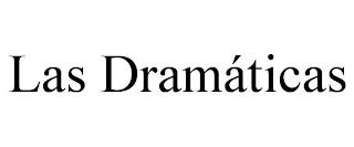 LAS DRAMÁTICAS