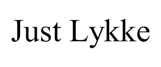 JUST LYKKE