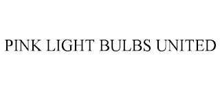 PINK LIGHT BULBS UNITED