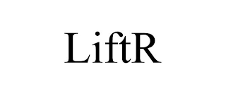 LIFTR