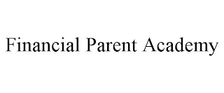 FINANCIAL PARENT ACADEMY