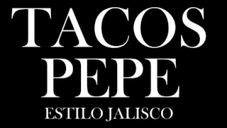 TACOS PEPE ESTILO JALISCO