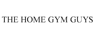 THE HOME GYM GUYS