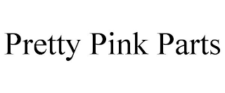 PRETTY PINK PARTS
