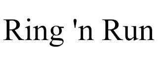 RING 'N RUN