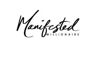 MANIFESTED MILLIONAIRE