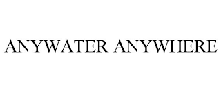 ANYWATER ANYWHERE