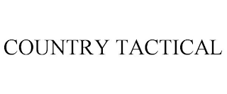 COUNTRY TACTICAL