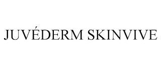 JUVÉDERM SKINVIVE