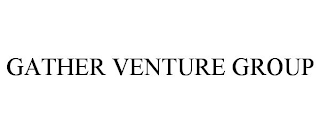 GATHER VENTURE GROUP