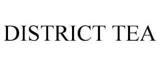 DISTRICT TEA