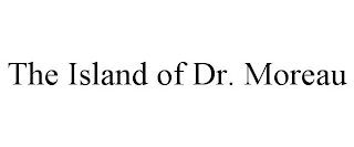 THE ISLAND OF DR. MOREAU