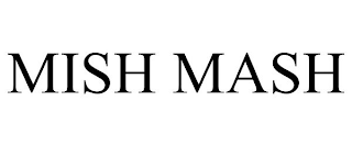 MISH MASH