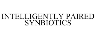 INTELLIGENTLY PAIRED SYNBIOTICS