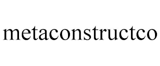 METACONSTRUCTCO