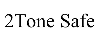 2TONE SAFE