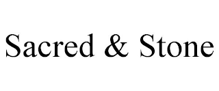 SACRED & STONE